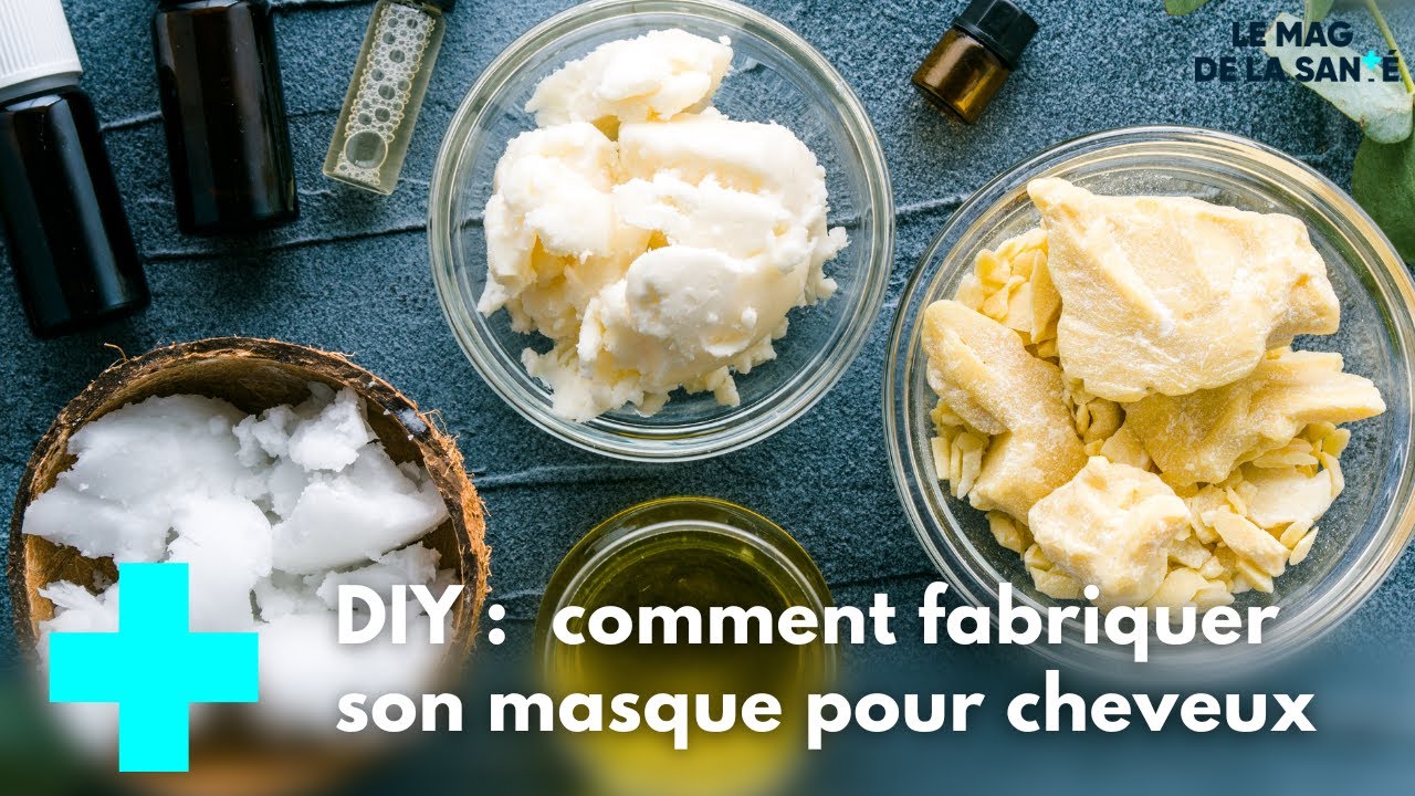 Fabriquer un masque pour les cheveux - Le Mag de la Santé - YouTube