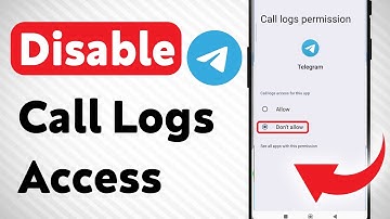 How to Disable Call Logs Access On Telegram (Updated)