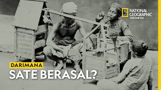 Sejarah Sate Dari India, Tiongkok, Atau Asli Indonesia? - National Geographic Indonesia