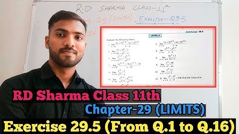RD Sharma Class 11th Ex.29.5 Solutions Chapter 29 (Limits ) From Q.1 To Q.16 |
