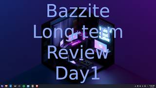 Bazzite Linux Long-term Review Day 1