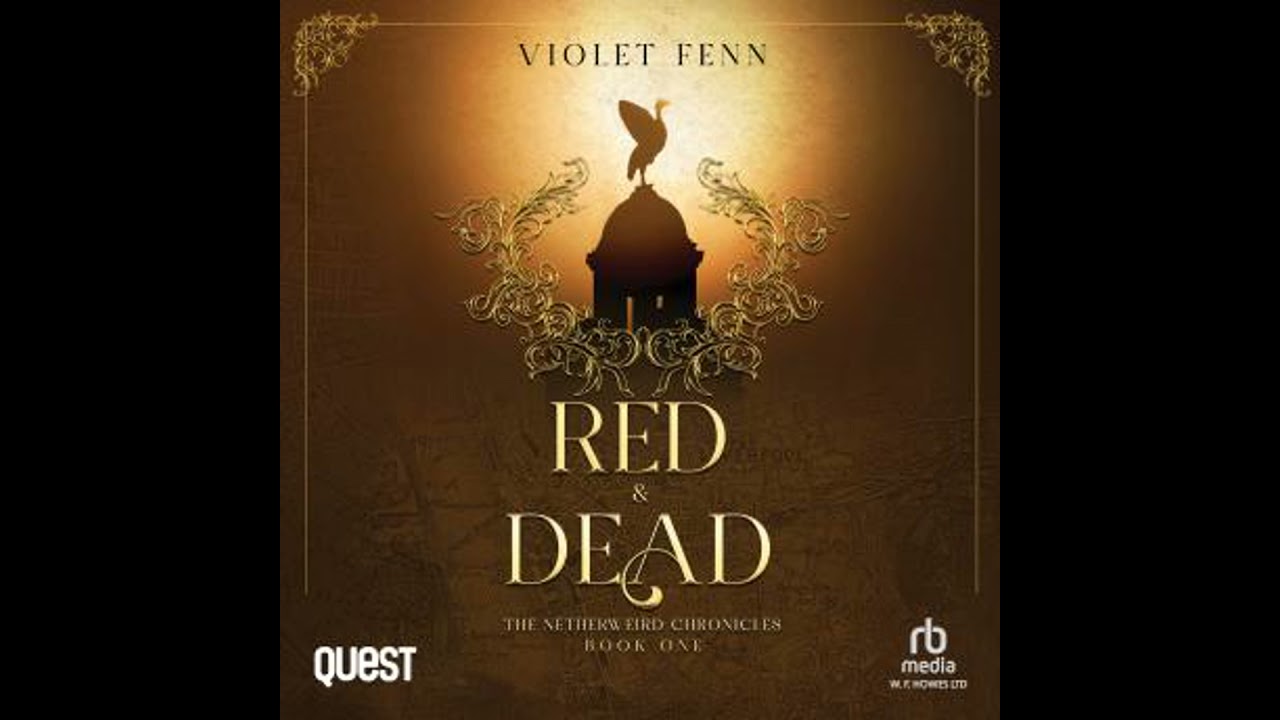Red & Dead: The Netherweird Chronicles, Book One - Violet Fenn