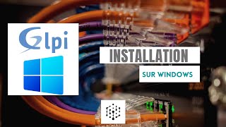 GLPI - 3 .Installation sur Windows