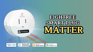 EIGHTREE Matter Smart Plug | Affordable Option