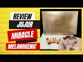 REVIEW JUJUR MIRACLE WHITE GOLD ANTI MELANOGENIC.