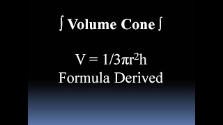 Volume of Cone Derived