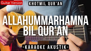 Allahummarhamna bil Qur'an (Acoustic Karaoke) - Do'a Khatam Qur'an