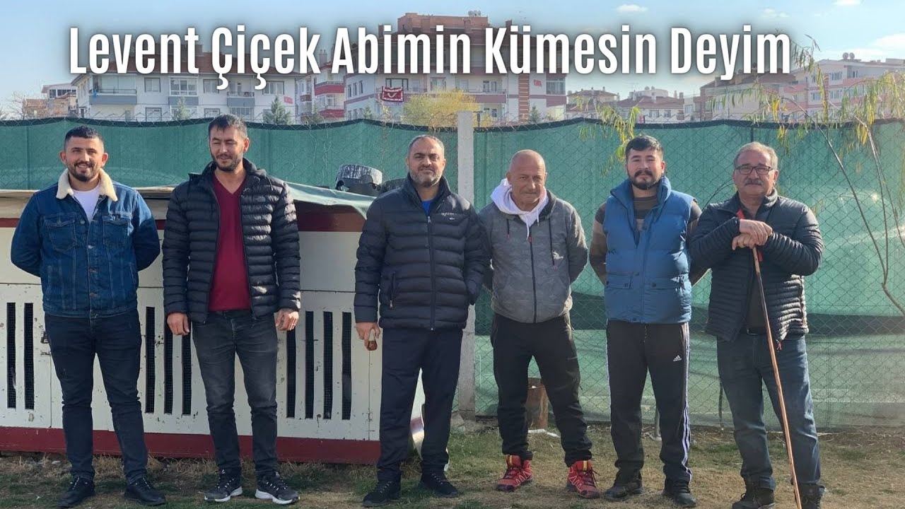 LEVENT ÇİÇEK CAN ABİMİN KÜMESİNİ ZİYARET ETİM MEZATIMIZA KUŞ VERDİ