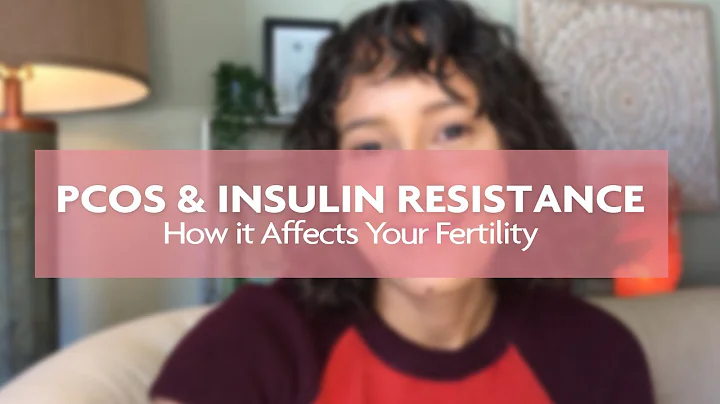 PCOS & Insulin Resistance - How it Affects Your Fertility