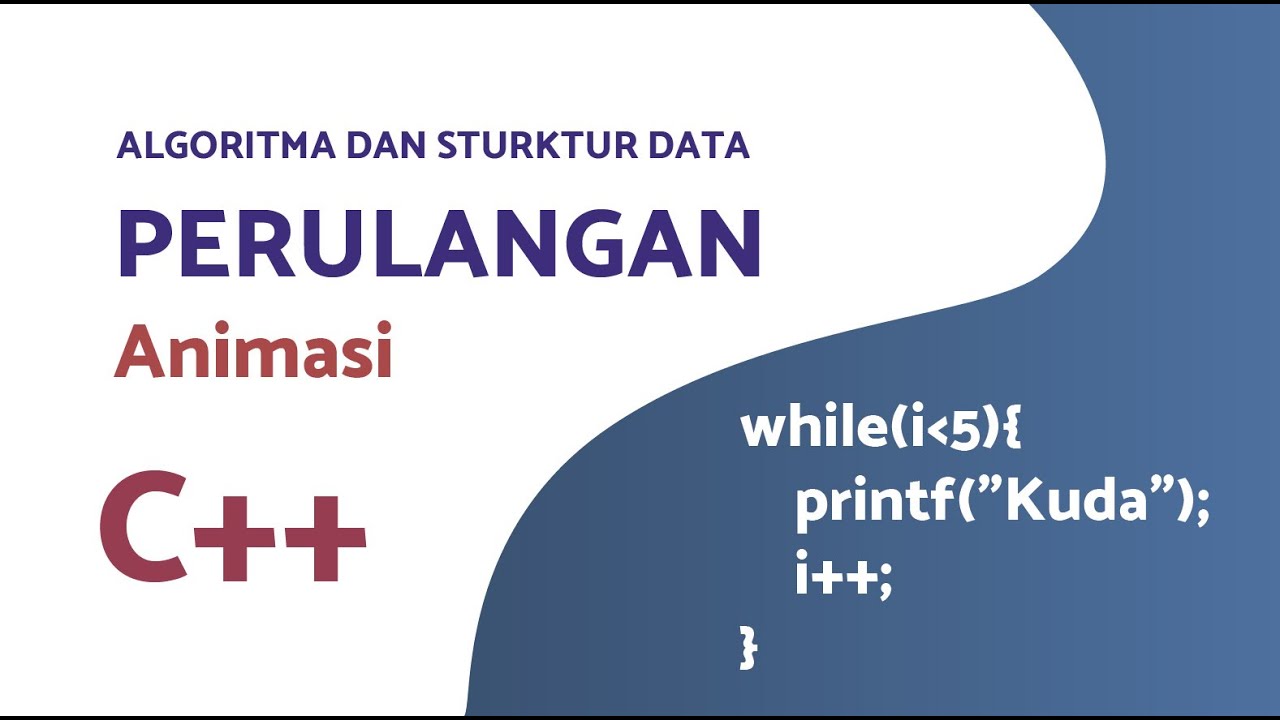 Animasi Algoritma dan Struktur Data : Perulangan - YouTube