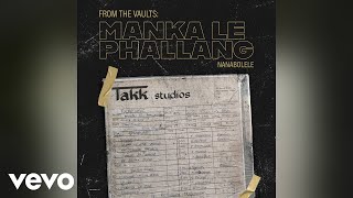 Manka Le Phallang - Khale Ba Mpatla