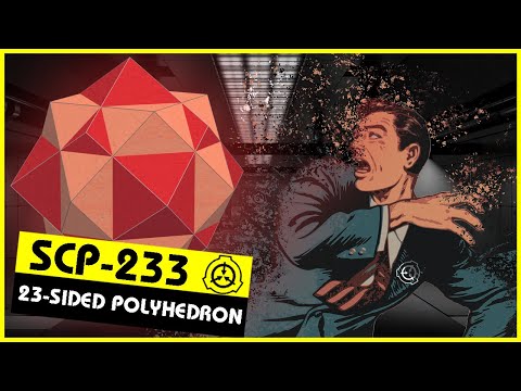 SCP-233 | 23-Sided Polyhedron (SCP Orientation)