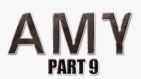 AMY Walkthrough - Part 9 [Chapter 3] Elevator Killer Let