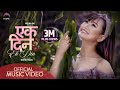 Ek Din (Timro Mayale Badhana) || Melina Rai || New Nepali Song 2020