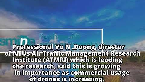 NTU partners M1 to use faster 4.5G networks to fly drones