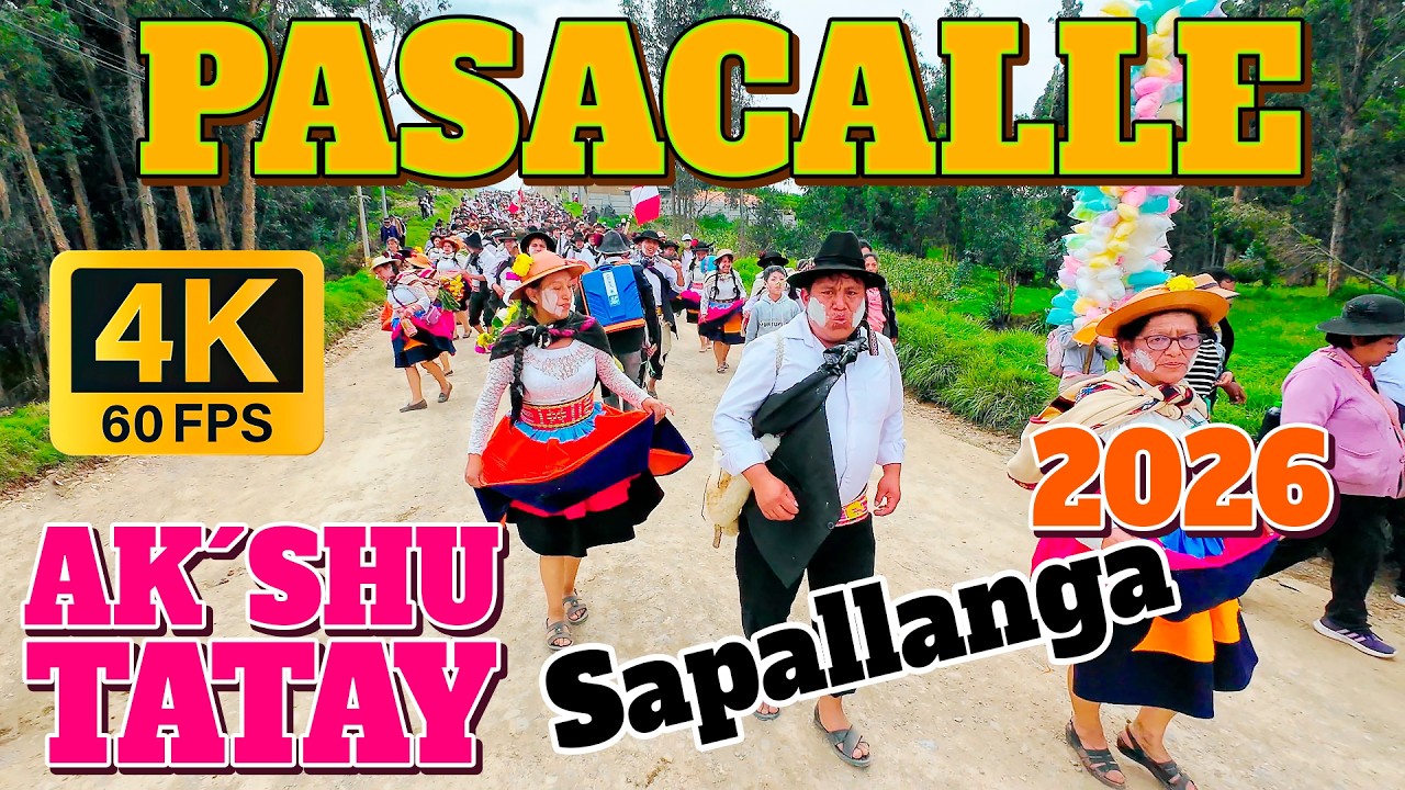 AK´SHU TATAY SAPALLANGA 2026 / PASACALLE / ¡¡¡ALEGRE Y DIVERTIDO !!!