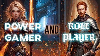 Power Gamers and Role Players