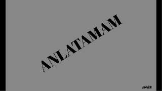 Anlatamam