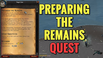 Preparing The Remains Quest (WoW MOP)