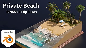 Blender  FLIP Fluids  -  Private Beach