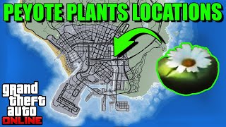 Peyote Plants Locations Map 2023 - Where To Find The Peyote Plants | GTA 5 Online