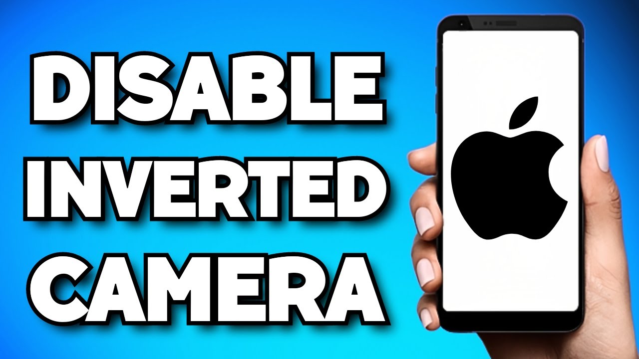 How to Turn Off Invert on iPhone Camera - GadgetMates