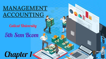 Calicut University /5th sem Bcom Accounting for management chapter 1/part 1