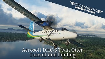 Aerosoft DHC-6 Twin Otter takeoff and landing