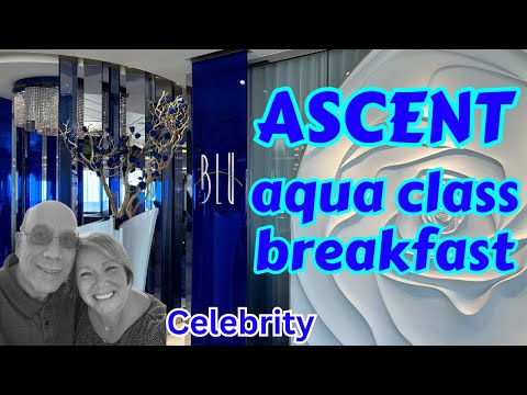 Blu For Breakfast, New Ascent Cruise Ship, Celebrity Cruises