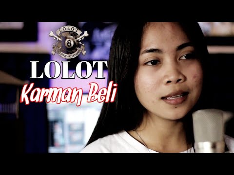 LOLOT - KARMAN BELI Cover by Emi