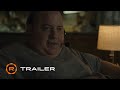 The Whale Official Trailer #2 (2022) – Regal Theatres HD