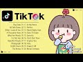 #รวมเพลงสากลจากTikTok2021! เพลงสากลอังกฤษในแอพtiktok TikTok Song 2021