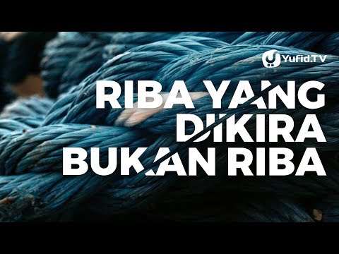 riba-yang-dikira-bukan-riba---ustadz-muhammad-abduh-tuasikal