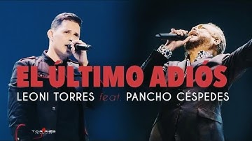 Leoni Torres – El último adiós feat Pancho Céspedes (En Vivo)│Concierto en La Habana, Cuba