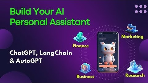 Idea innovators: Build Your AI Personal Assistant with LangChain & AutoGPT