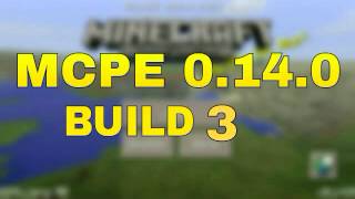 Minecraft Pe 0.14 Build 3 Download