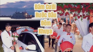 Đám Cưới Vùng Quê Xa Đàn Trai Bưng Mâm Đêm Khuya Đi Rước Dâu | Đám Cưới Miền Tây