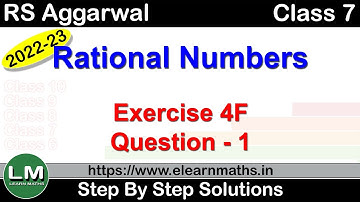 Rational Numbers | Class 7 Chapter 4 Exercise 4F Question 1 | RS Aggarwal | Learn Maths