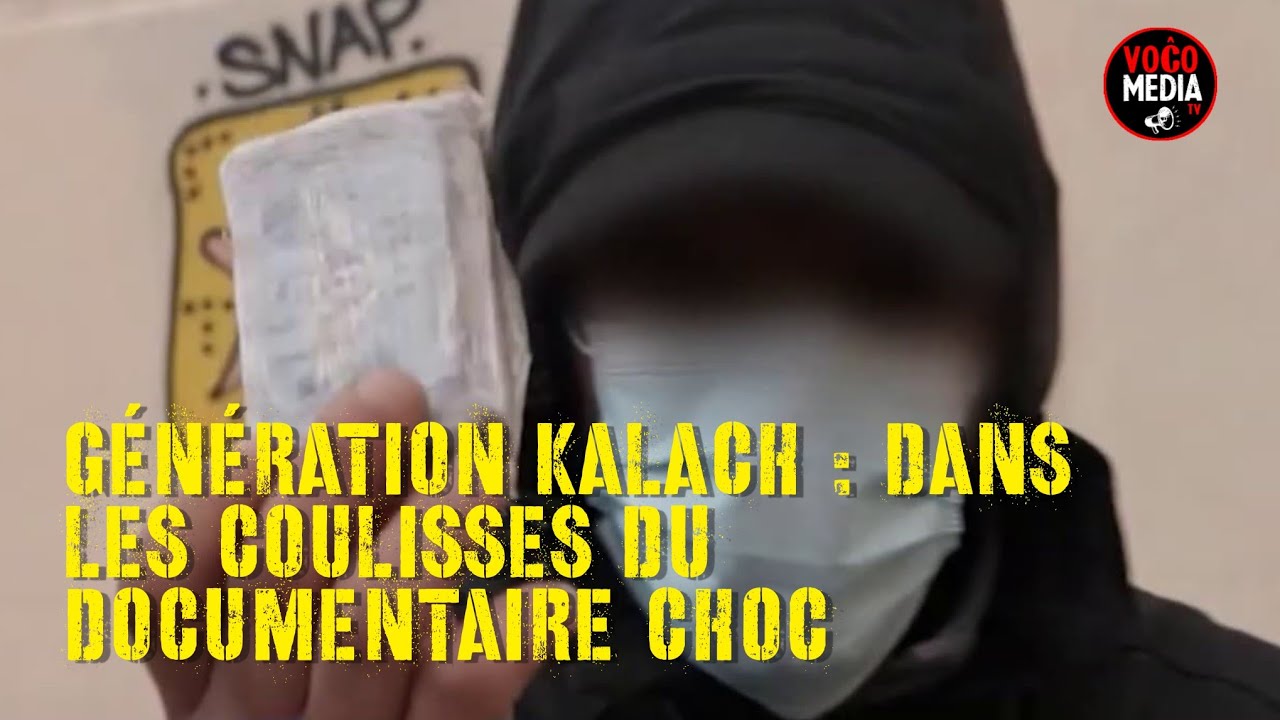 «Génération Kalach» : les coulisses du documentaire choc sur le trafic
