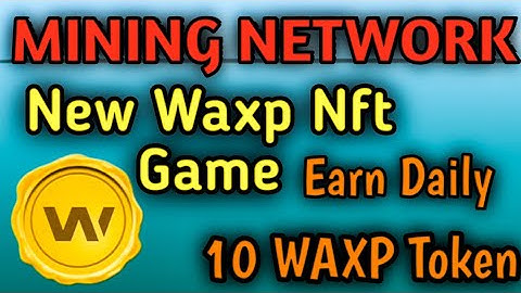 Mining Network - get free nft || New Game On Wax Blockchain - Easy Guidline