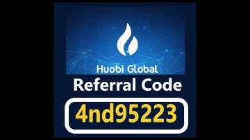 Huobi Referral Code: 4nd95223 - Huobi Global invite code