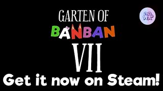 Garten of Banban 7 OUT NOW!!