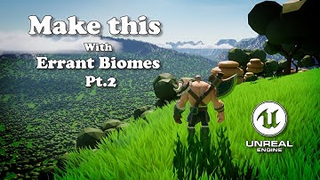 Build massive landscape with Errant Worlds In Unreal Engine PT.2