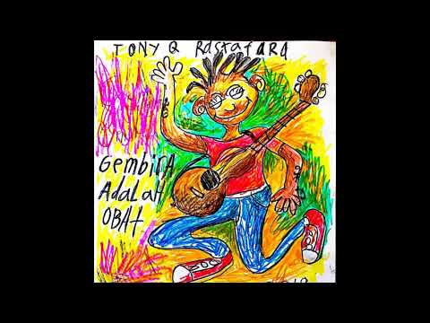 Tony Q Rastafara - Kutuliskan Sajak