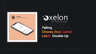 Chores - Falling (Featuring Laine)