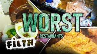 The Top Worst Restaurants | Grime Compilation | Filth