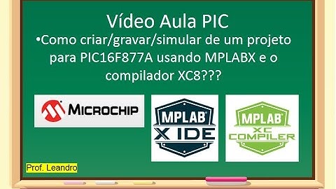 PIC - Como criar, gravar e simular de um projeto para PIC16F877A (parte 1)