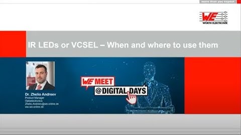 WE meet @ Digital Days 2021: IR LEDs or VCSEL – When and where to use them