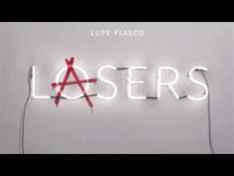 Lupe Fiasco - Beautiful Lasers (2Ways) Ft. MDMA