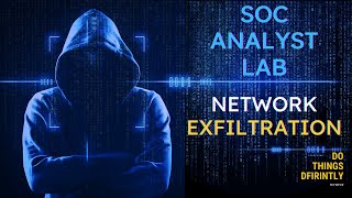 Cybersecurity SOC Analyst Lab  Network Analysis (Exfiltration)